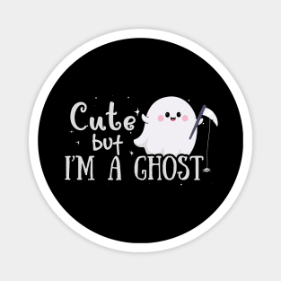 Cute but I'm a Ghost Magnet